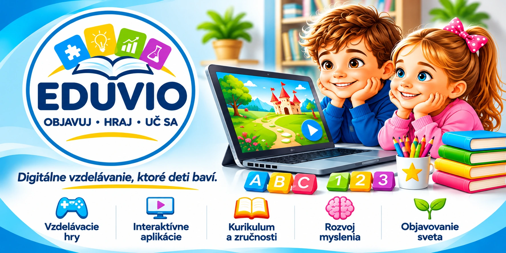 EDUVIO – digitálne vzdelávanie, ktoré deti baví. Objavuj, hraj sa a uč sa.